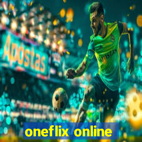 oneflix online